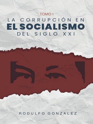 cover image of La Corrupción en el Socialismo del Siglo XXI
